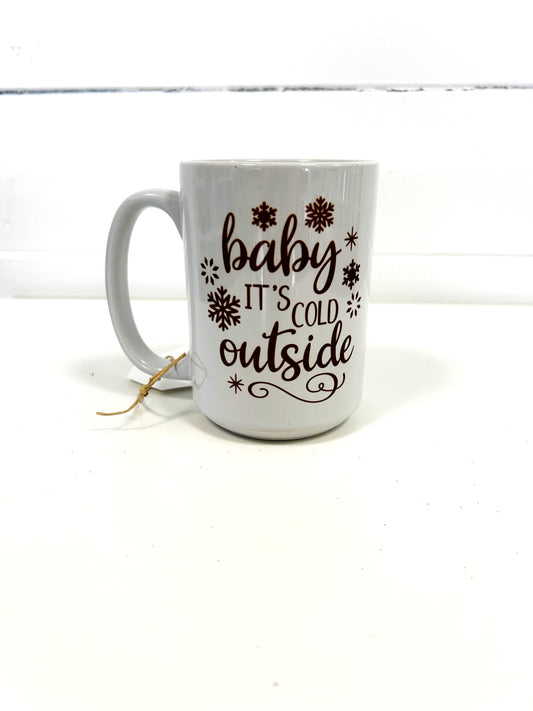 BABY ITS COLD OUTSIDE MUG